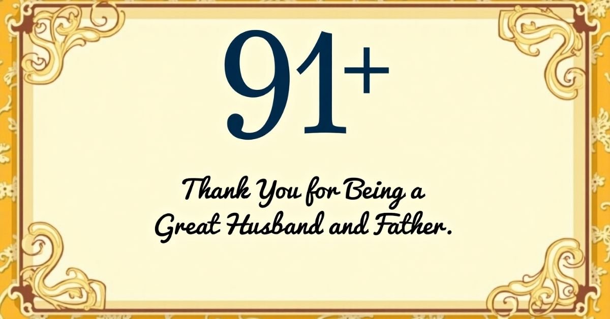 91+ Thank You for Being a Great Husband and Father